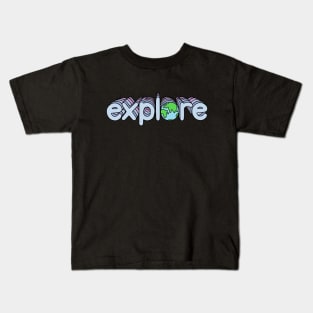 explore the world Kids T-Shirt